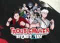 Troublemaker 2: Beyond Dream Segera Meluncur di Steam pada 15 September 2025