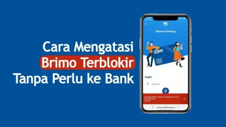6 Penyebab Akun Brimo Terblokir dan Cara Mengatasinya