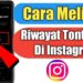 Cara Melihat Riwayat Tontonan Video di Instagram dengan Mudah