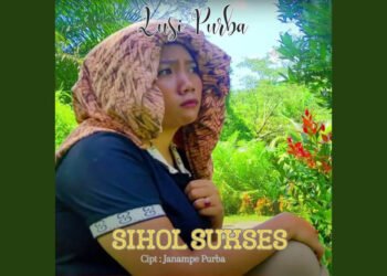 Lirik dan Makna Lagu “Sihol Sukses” oleh Lusi Purba: Kisah Perjuangan dan Penyesalan